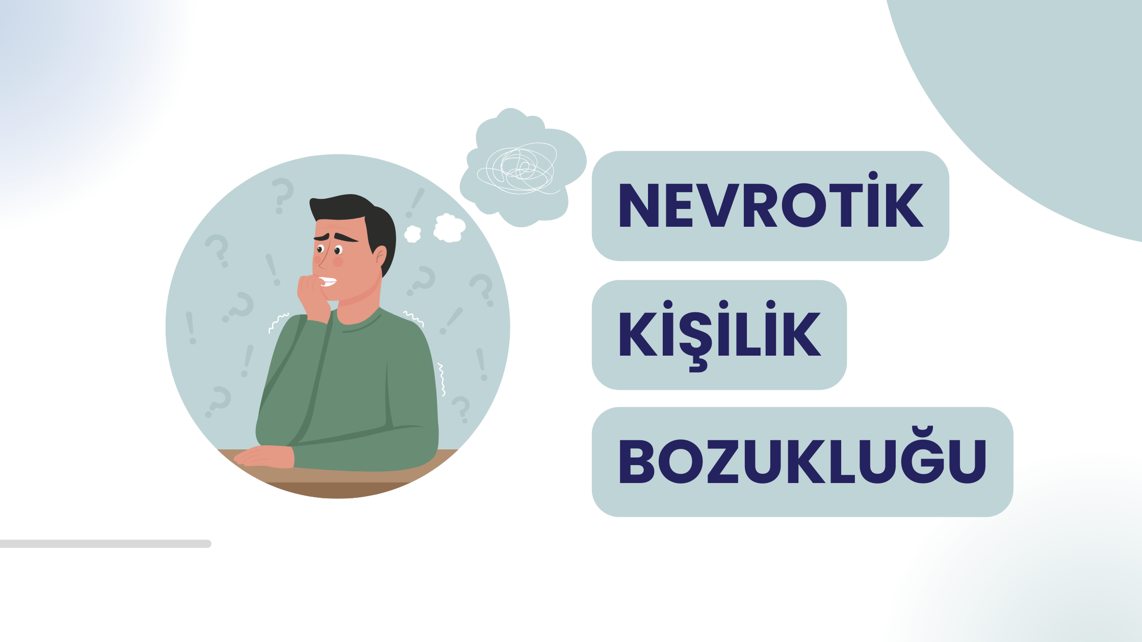 Nevrotik Kişilik Bozukluğu Nedir ve Belirtileri Nelerdir?