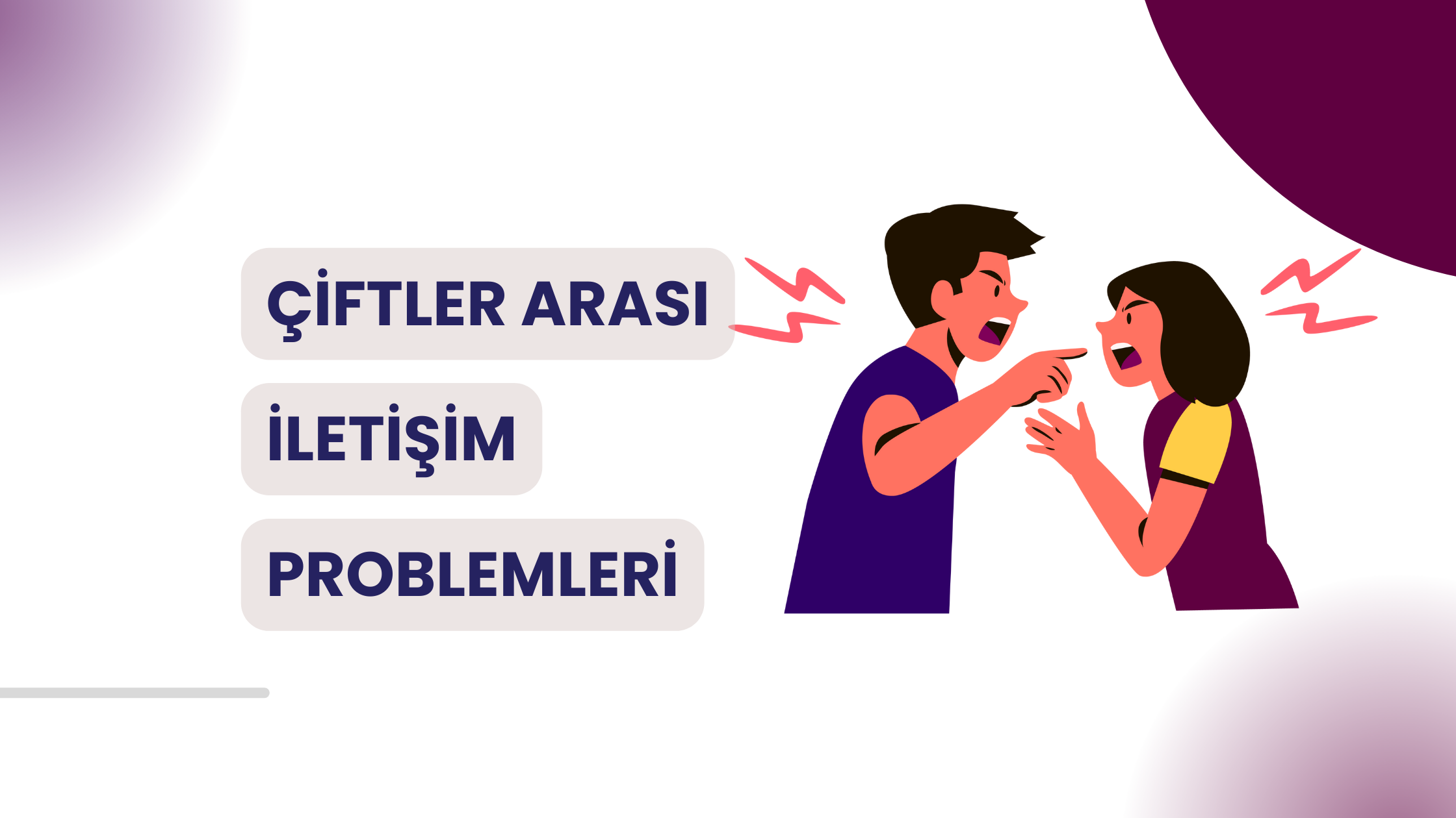 Çiftler Arasında İletişim Nasıl Olmalı, Problemler Neden Olur?
