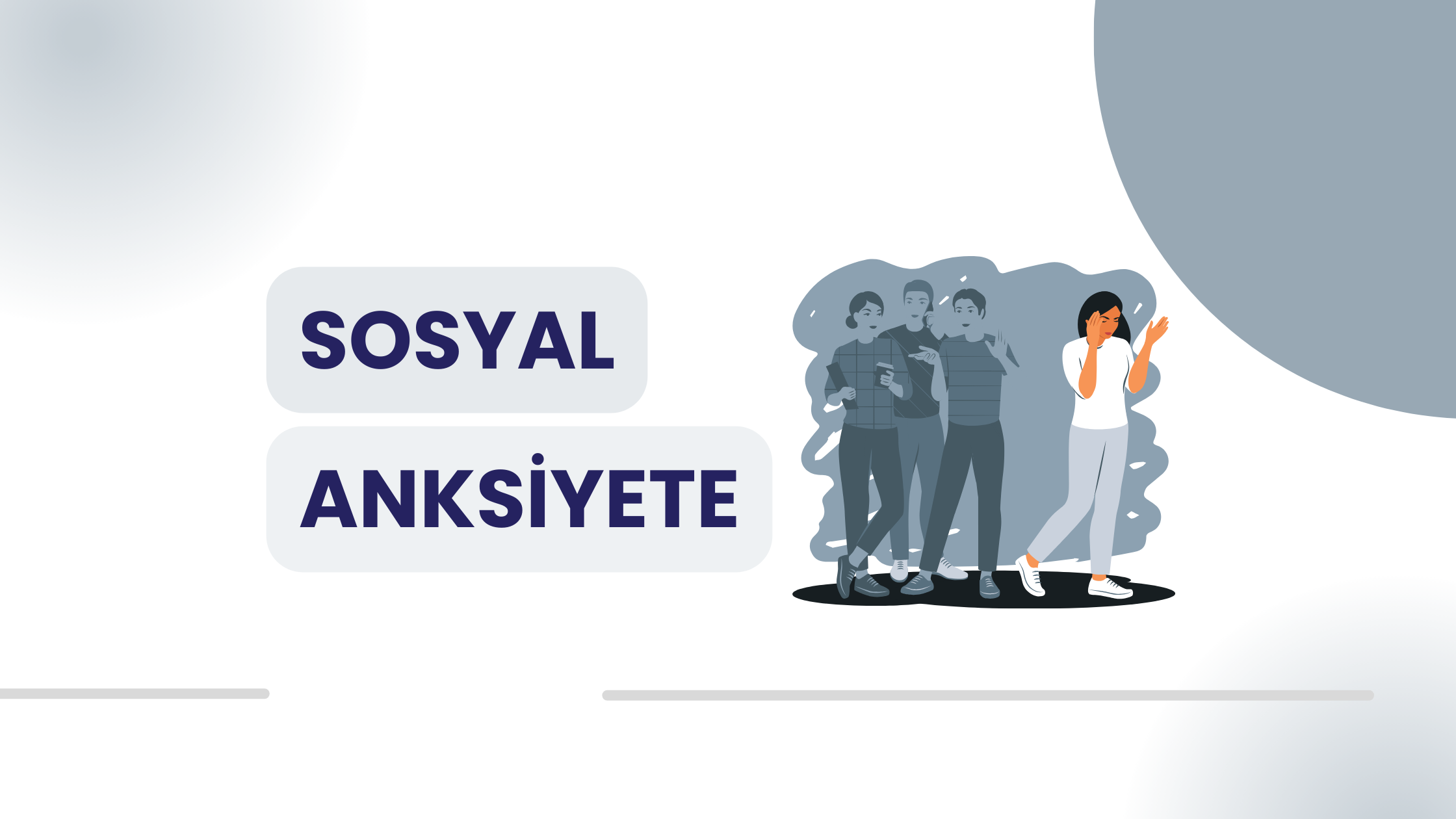 Sosyal Anksiyete Nedir, Belirtileri Nelerdir?