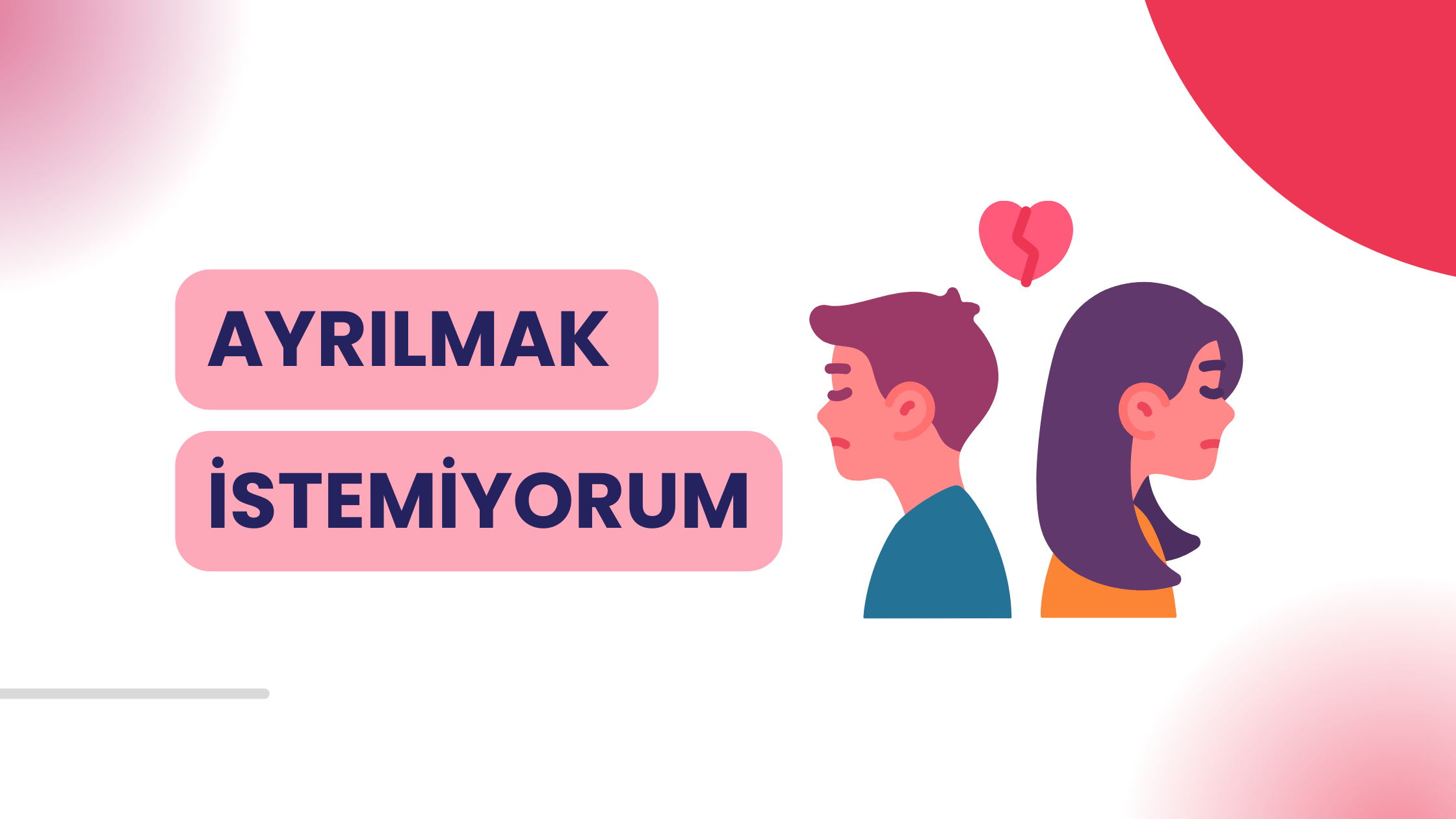 İlişkinizi Her İki Tarafı da Üzmeden Sonlandırabilirsiniz