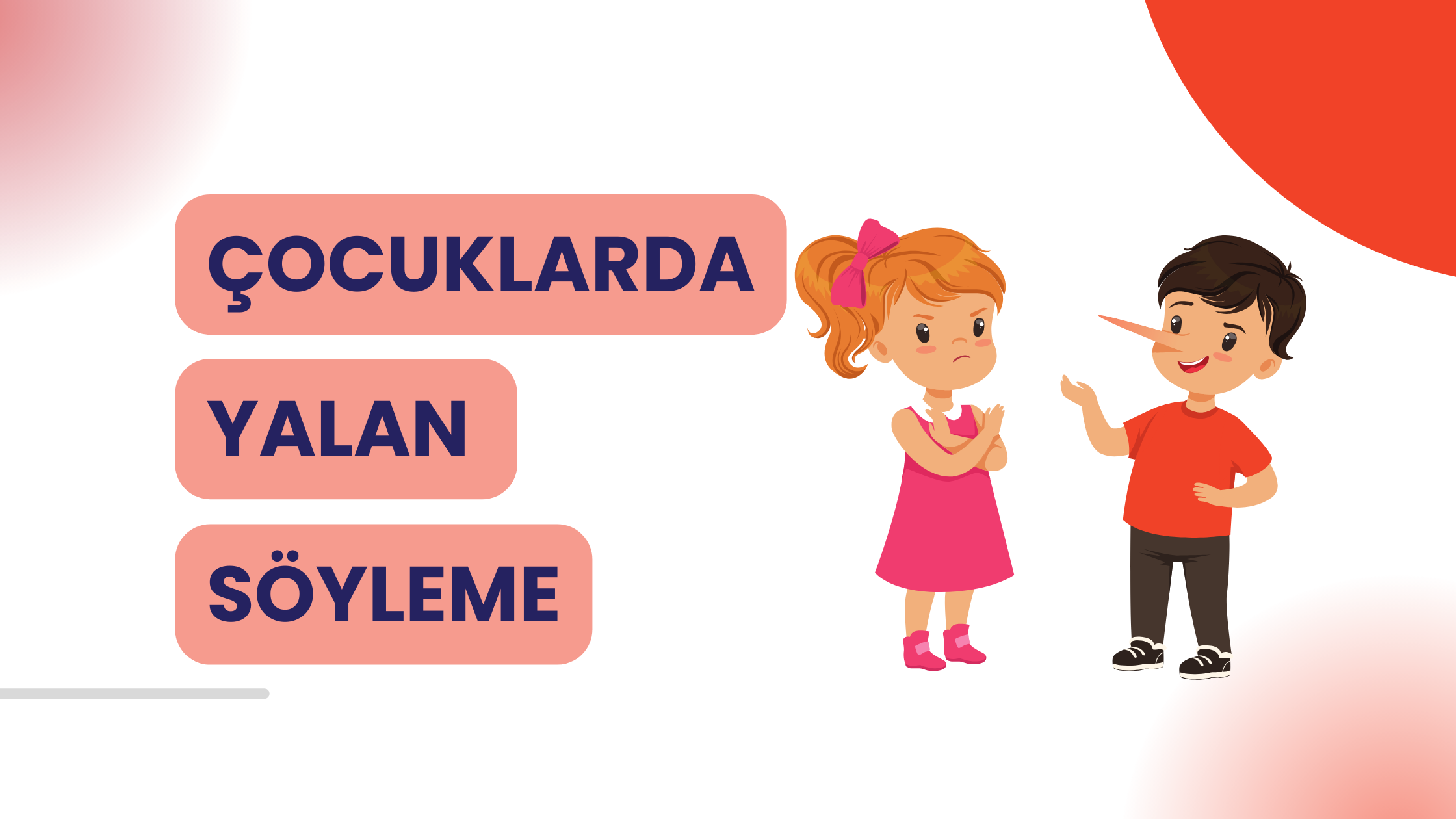 Çocuklar Neden Yalan Söyler, Yalan Söylediği Nasıl Anlaşılır?
